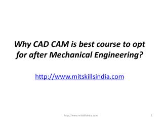 Why CAD CAM is best course to opt for after Mechanical Engineering?