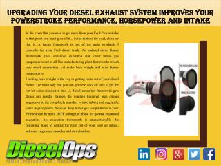 Upgrading Your Diesel Exhaust System Improves Your Powerstroke Performance, Horsepower and intake