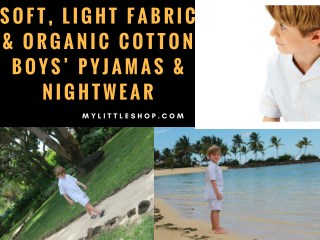 Soft, Light Fabric & Organic Cotton Boys’ Pyjamas & Nightwear