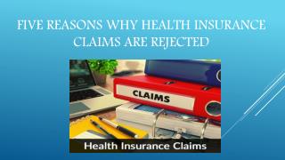 Five reasons why health insurance claims are rejected