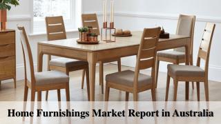 Home Furnishings Market Report in Australia