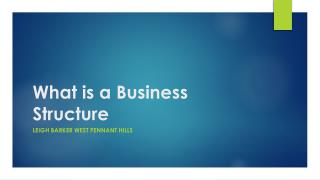 What is a Business Structure - Leigh Barker West Pennant Hills