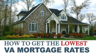 How to Get the Lowest VA Mortgage Rates