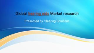 Global Hearing Aids Market Research