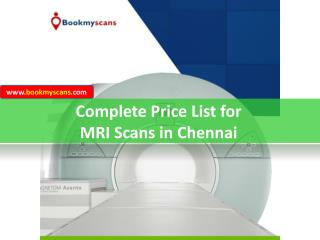 Complete price list for mri scans in chennai