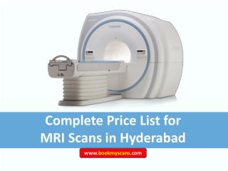 Complete price list for mri scans in hyderabad