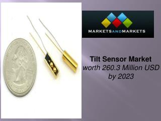 Tilt Sensor Market worth 260.3 Million USD by 2023