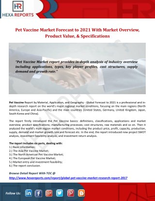 Pet Vaccine Market Forecast to 2021 With Market Overview, Product Value, & Specifications