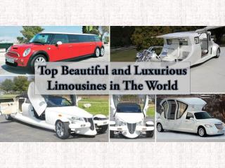 Top Beautiful and Luxurious Limousines in The World