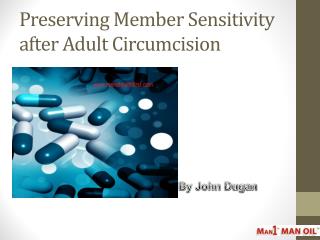 Preserving Member Sensitivity after Adult Circumcision