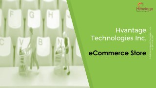 E-Commerce Store Setup and Management - Hvantage Portfolio