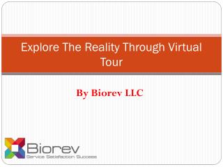 Explore The Reality Through Virtual Tour