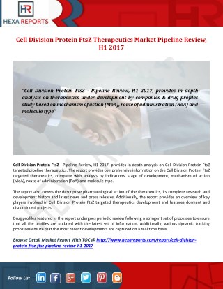 Cell Division Protein FtsZ Therapeutics Industry Report H1 2017