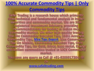 100% Accurate Commodity Tips | Mcx Commodity Tips On Mobile Call @ 91-9205917204