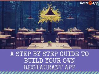 A Step by Step Guide to Build Your Own Restaurant App