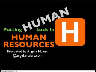 Putting the Human in Human Resources