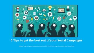 5 Tips to get the best out of your social campaigns