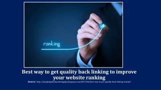 Best way to get quality back linking to improve your website ranking