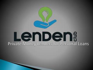 Peer To Peer Lending in India - LenDenClub