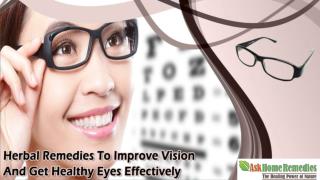 Herbal Remedies To Improve Vision And Get Healthy Eyes Effectively