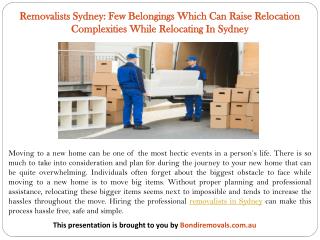 Removalists Sydney: Few Belongings Which Can Raise Relocation Complexities While Relocating In Sydney