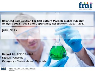 Balanced Salt Solution For Cell Culture Market Volume Analysis, size, share and Key Trends 2017-2027