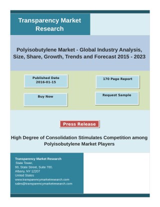 Polyisobutylene Market - Demand, Size, Share, Growth, Trends and Forecast 2015 - 2023