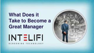 What Does it Take to Become a Great Manager