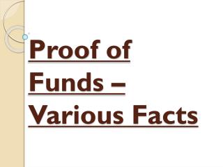Various Facts - Proof of Funds