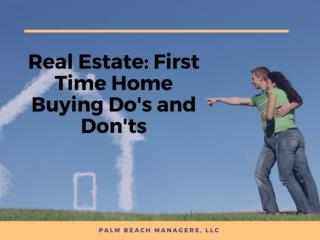 Real Estate: First Time Home Buying Do's and Don'ts