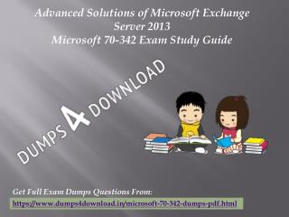 June 70-342 Exam Real Questions - Microsoft 70-342 Exam Dumps Dumps4Download