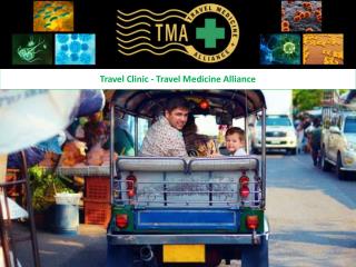 Travel Clinic - Travel Medicine Alliance