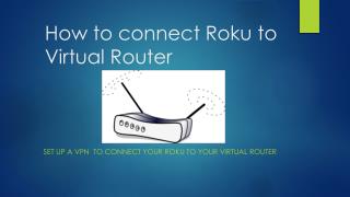 How to connect Roku to Virtual Router - Windows