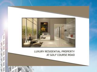 Luxury Residential Property at Golf Course Road
