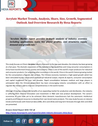Acrylate Market Trends, Analysis, Share, Size, Growth, Segmented Outlook And Overview Research By Hexa Reports