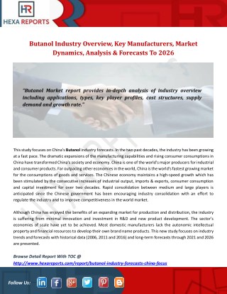 Butanol Industry Overview, Key Manufacturers, Market Dynamics, Analysis And Forecasts To 2026