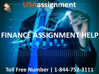 FINANCE ASSIGNMENT HELP | Toll Free:1-844-752-3111