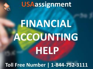 FINANCIAL ACCOUNTING HELP | Toll Free:1-844-752-3111