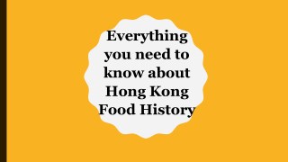 Everything you need to know about hong kong food history