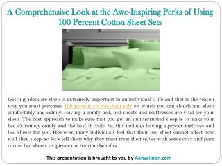 A Comprehensive Look at the Awe-Inspiring Perks of Using 100 Percent Cotton Sheet Sets