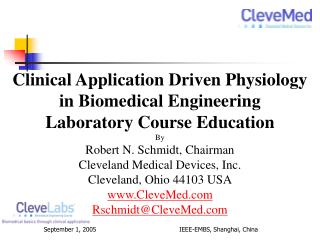 Clinical Application Driven Physiology in Biomedical Engineering Laboratory Course Education By Robert N. Schmidt, Chai