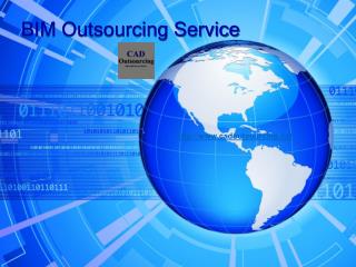 BIM Outsourcing Services - CAD Outsourcing