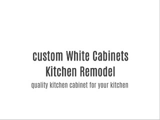 custom White Cabinets Kitchen Remodel