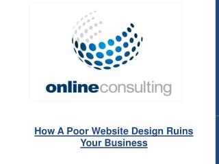 How A Poor Website Design Ruins Your Business