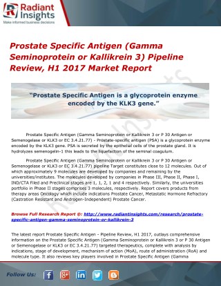 Prostate Specific Antigen (Gamma Seminoprotein or Kallikrein 3) Pipeline Review, H1 2017 Market Size Report