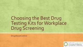 Choosing the Best Drug Testing Kits for Workplace