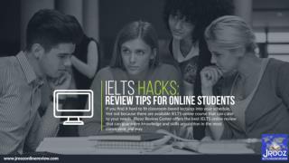 IELTS Hacks - Review Tips for Online Students