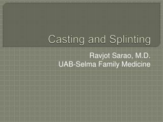 Casting and Splinting