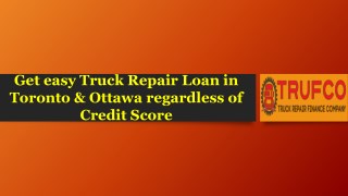Truck repair loans with bad credit Toronto