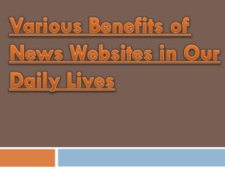 News Websites Benefits In Our Daily Lives